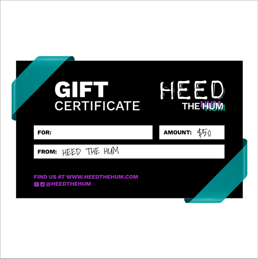 Digital Gift Certificate, Gift, HEED THE HUM