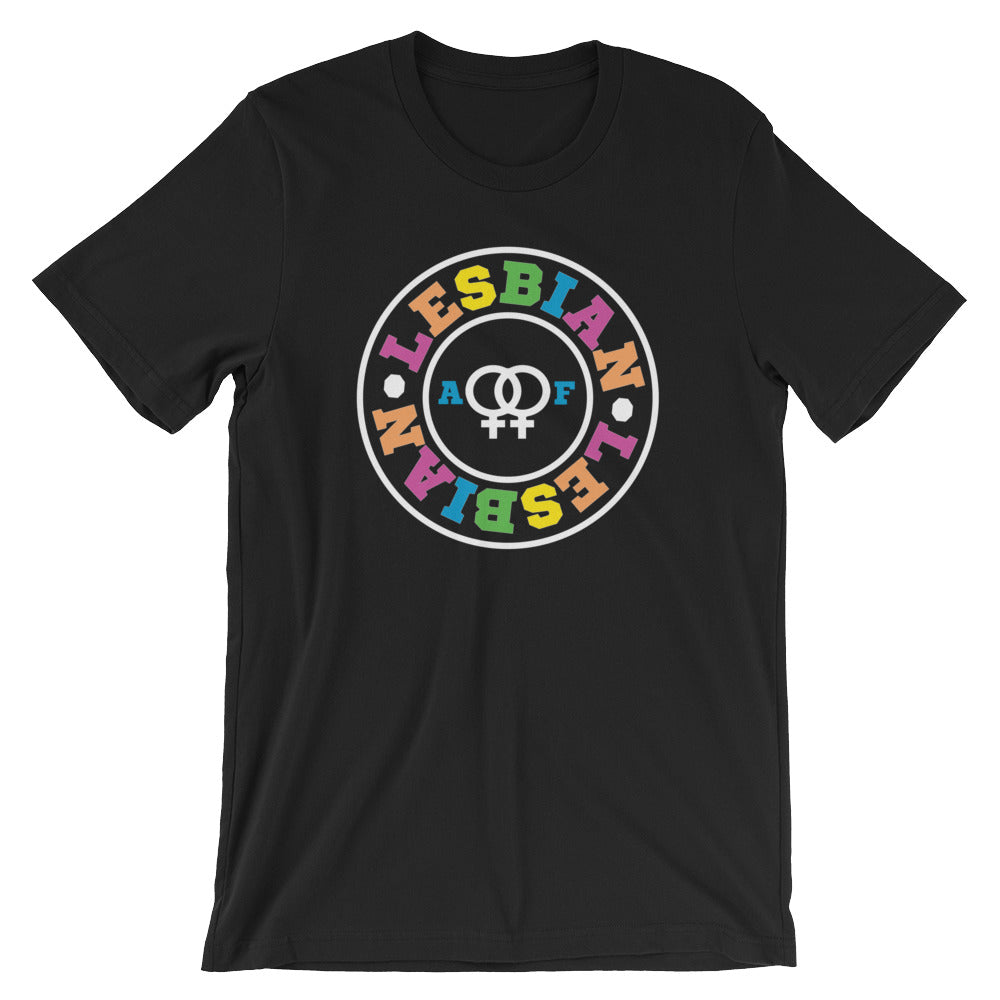 Lesbian AF Short-Sleeve Unisex T-Shirt - LGBTQ, Shirts, HEED THE HUM