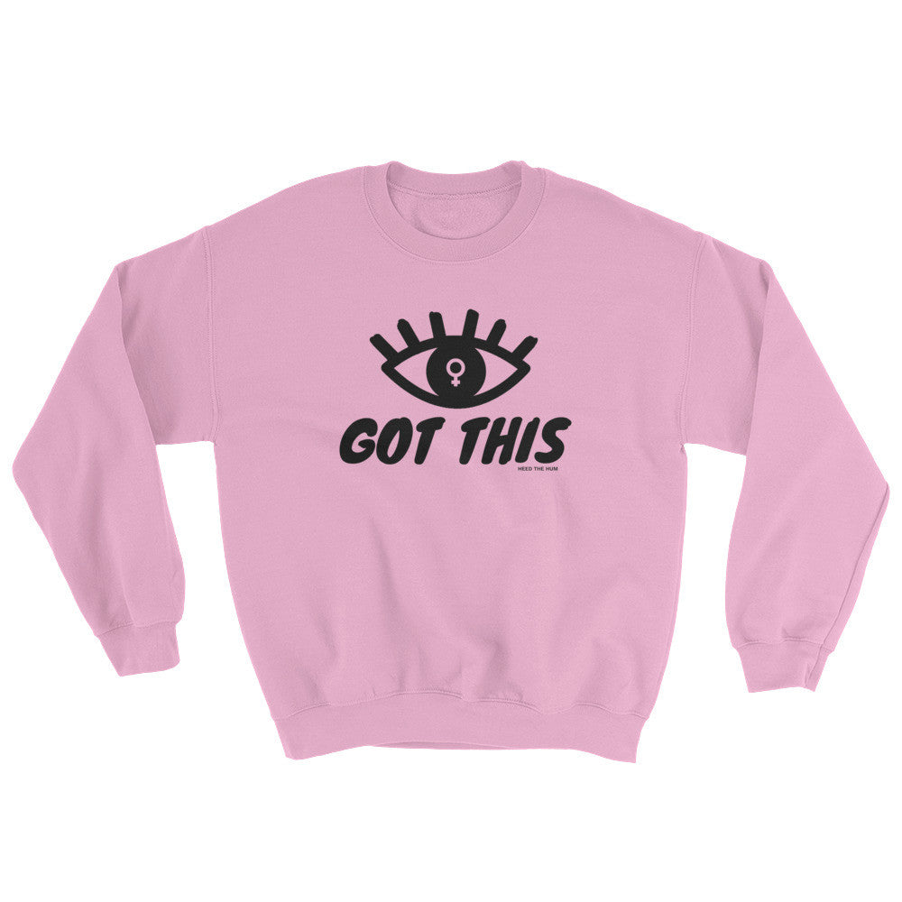 I Got This Feminist Sweatshirt, , HEED THE HUM