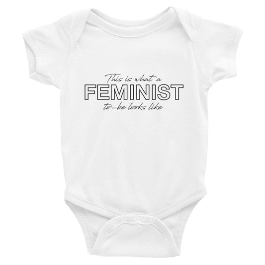 This Is What A Feminist To-Be Looks Like Infant Bodysuit Short-sleeve Onesie, Baby, HEED THE HUM