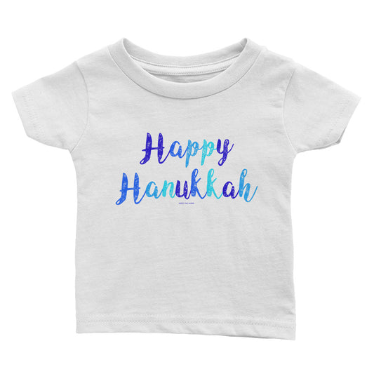 Happy Hanukkah Infant Baby Tee, Shirt, HEED THE HUM