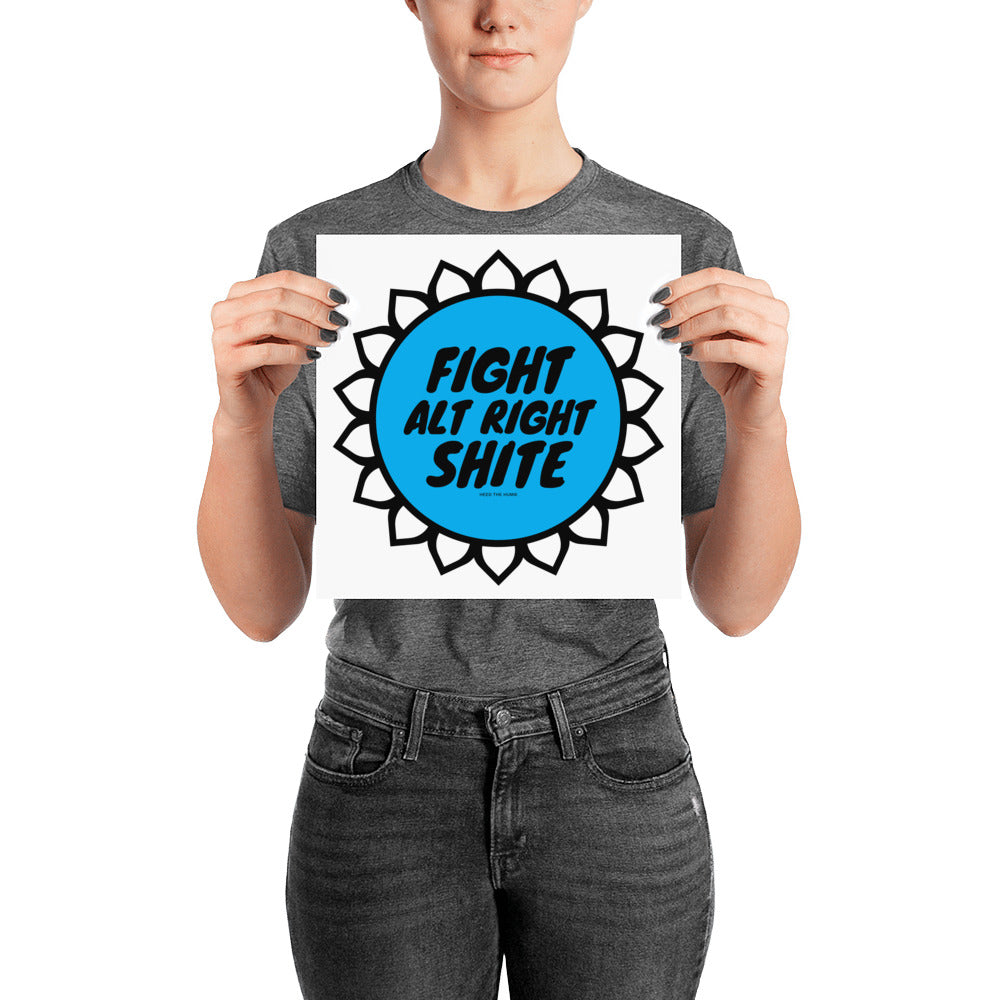 Alt Right Shite Blue Activist Poster, Poster, HEED THE HUM