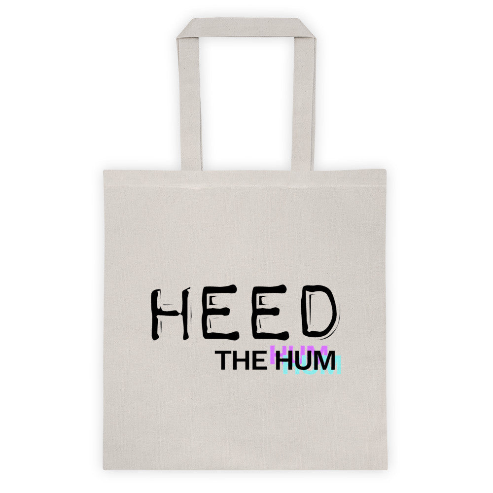 Heed The Hum 6 oz Tote bag, Tote Bag, HEED THE HUM