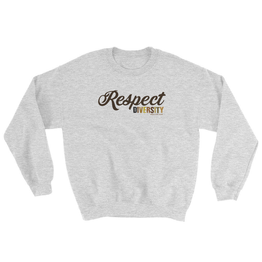 Respect Diversity Sweatshirt, Sweatshirt, HEED THE HUM
