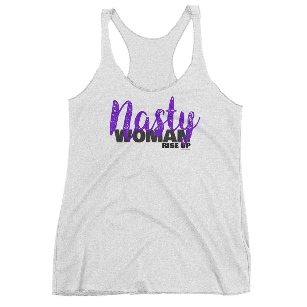 Nasty Woman Rise Up Women's Cut Tank Top, Shirts, HEED THE HUM
