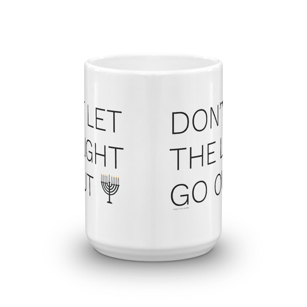 Don't Let the Light Go Out Mug, Mug, HEED THE HUM