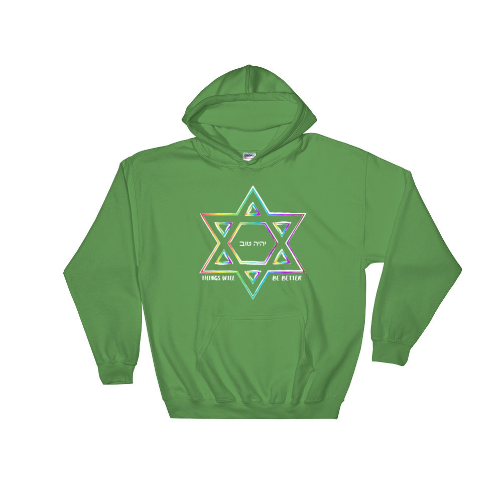 Things Will Get Better - YIHYEH TOV Rainbow Magen David Hooded Sweatshirt Hoodie, Shirt, HEED THE HUM