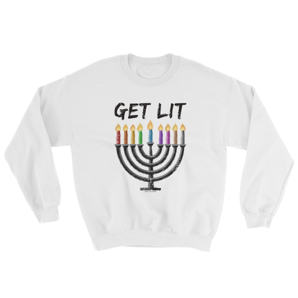 Chanukah - GET LIT Sweatshirt, Shirts, HEED THE HUM