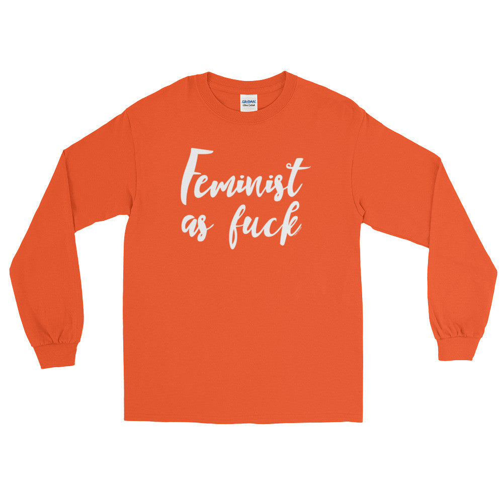 Feminist As Fuck Unisex Long Sleeve T-Shirt, Shirts, HEED THE HUM