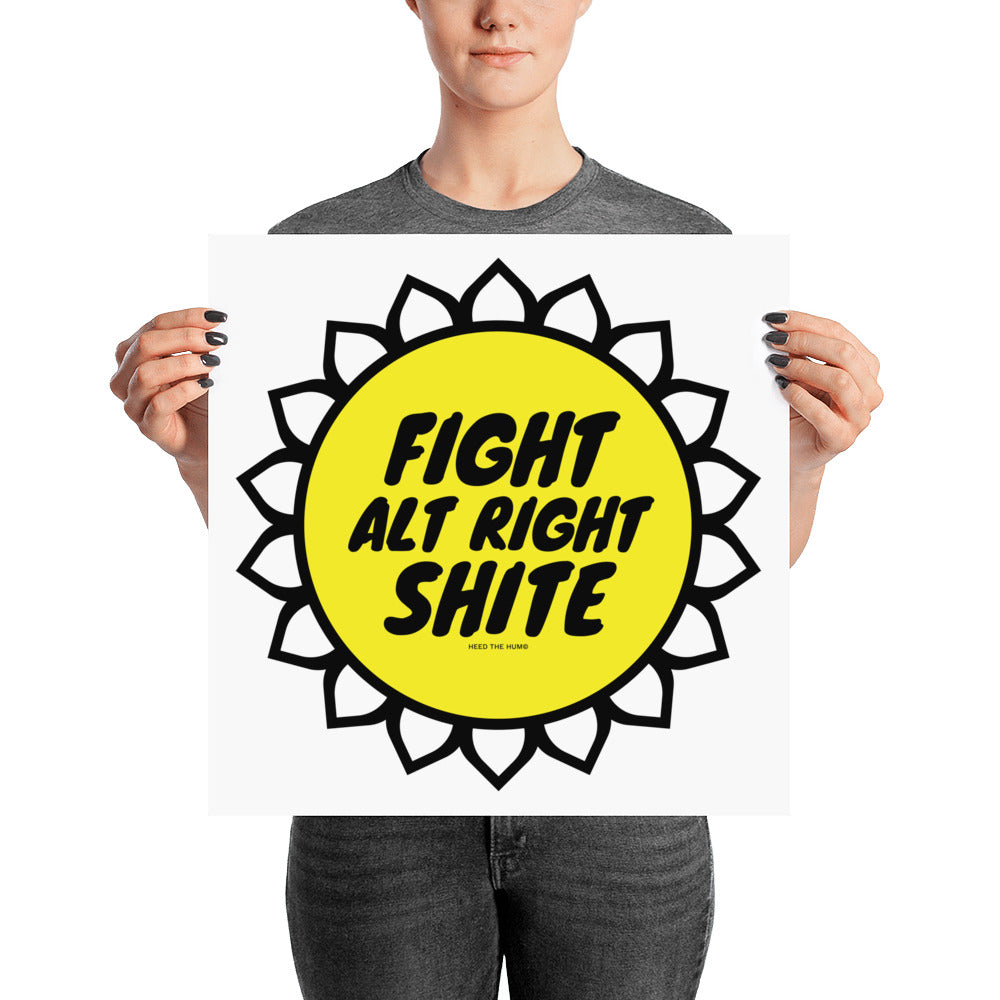 Alt Right Shite Activist Poster, Poster, HEED THE HUM