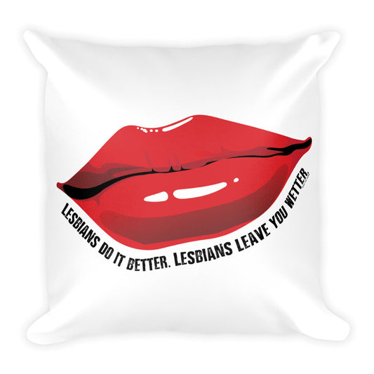 Lesbians Do It Better Square Pillow - LGBTQ, Pillow, HEED THE HUM