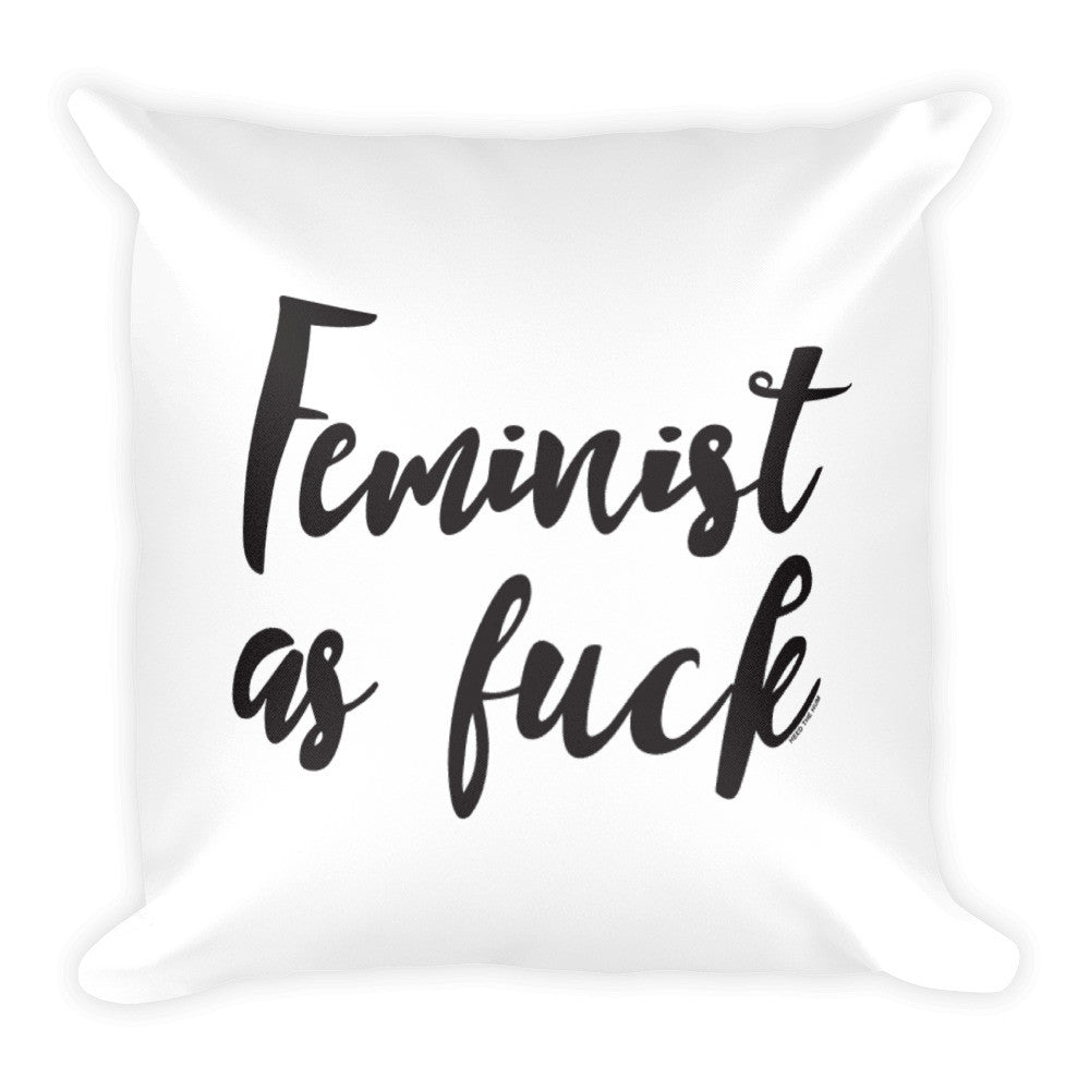 Feminist As Fuck Square Throw Pillow, Pillow, HEED THE HUM