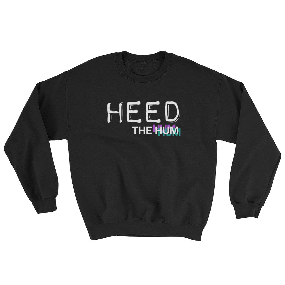 Heed The Hum Logo Sweatshirt - Unisex, Sweatshirt, HEED THE HUM