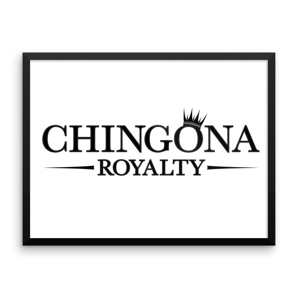 Chingona Royalty Framed poster, Poster, HEED THE HUM