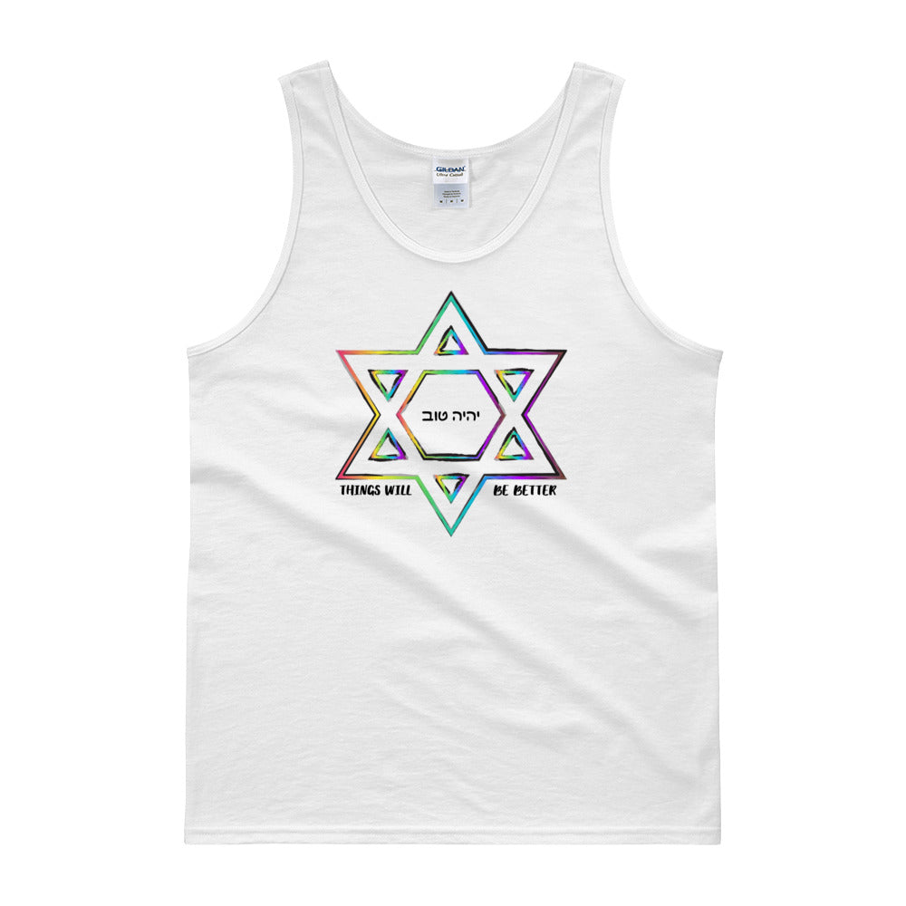Things Will Be Better - YIHYEH TOV Unisex Tank top, Shirt, HEED THE HUM