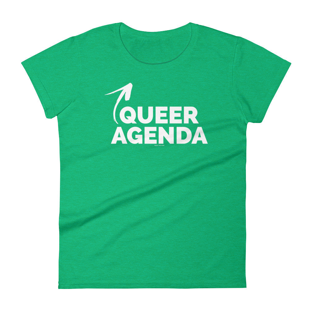 Queer Agenda Women's Cut T-shirt, Shirts, HEED THE HUM