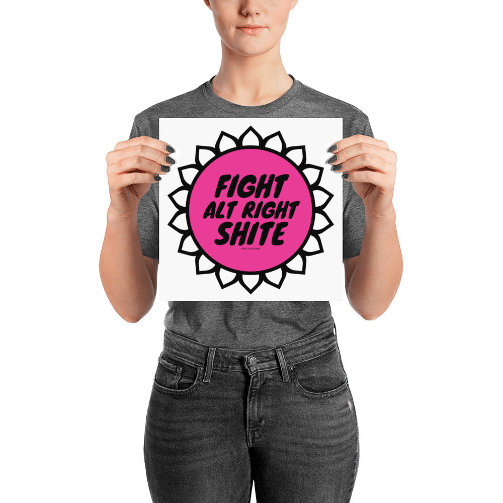 Alt Right Shite Pink Activist Poster, Poster, HEED THE HUM